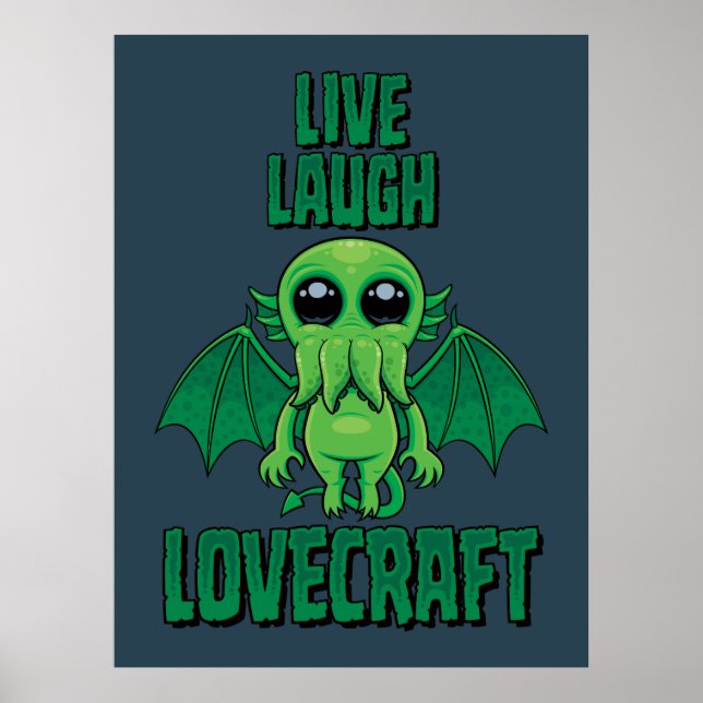 Poster Live Laugh Lovecraft Cute Cthulhu (Frente)