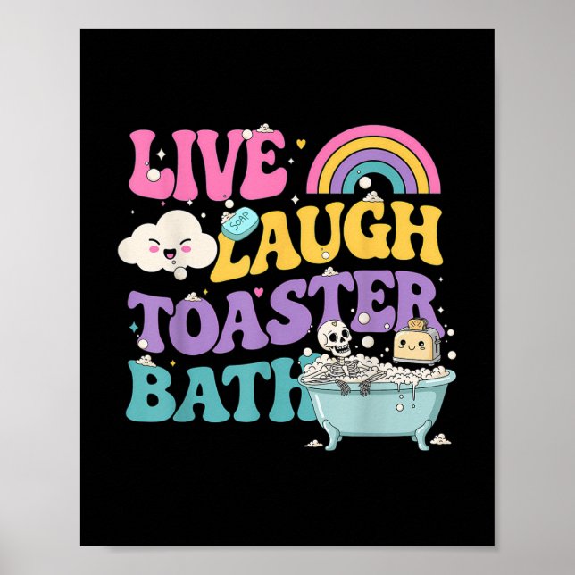 Poster Live Laugh Toaster Bath Funny Skeleton Meme Dark H (Frente)