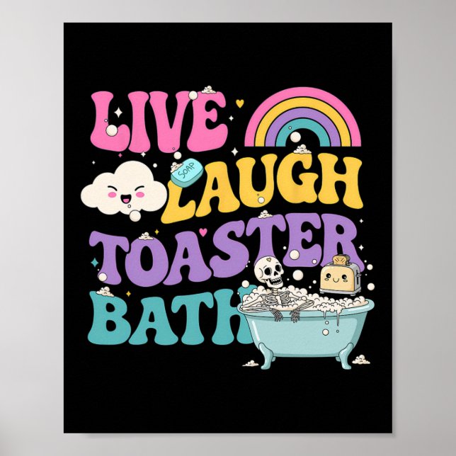 Poster Live Laugh Toaster O Esqueleto Engraçado Meme Dark (Frente)