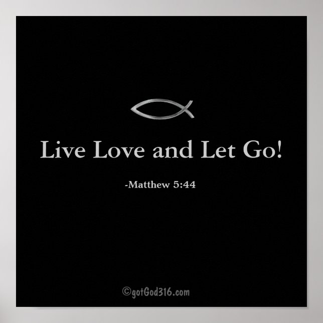 Poster Live Love and Let Go! gotGod316.com Scripting (Frente)