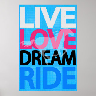 Poster "Live Love Dream Ride Cowgirl Equestrian Poster"