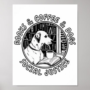 Poster Livros, Café E Cães E Justiça Social