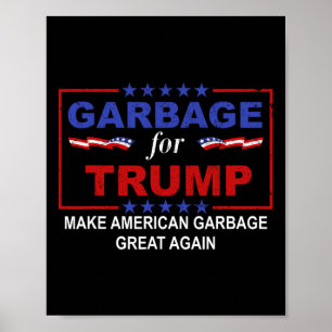 Poster Lixo Para Trump Fazer Excelente De Lixo Americano