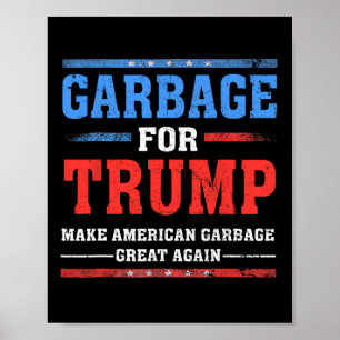 Poster Lixo Para Trump Fazer Excelente De Lixo Americano