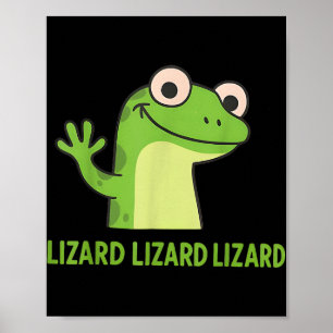 Poster Lizard Lizard Lizard Funny Weirdcore Animal Meme G