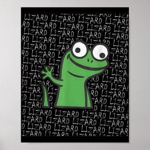 Poster Lizard Lizard Lizard Funny Weirdcore Animal Meme G