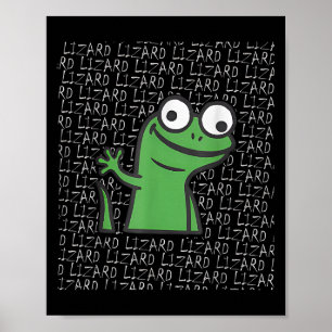 Poster Lizard Lizard Lizard Funny Weirdcore Animal Meme G