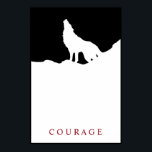 Poster Lobo de Coragem Motivacional Preto e Branco da pop<br><div class="desc">Trabalho de arte digital - Wolf Head Computer Animal Art - College Pop Art - Imagens Computadoras de Animais Grandes Selvagens</div>
