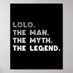 Poster Lolo O Homem O Mito A Lenda Cool Lolo