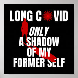 Poster Longa Covid Apenas uma Sombra do Meu Antigo Eu