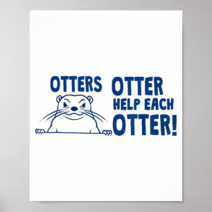 Poster Lontra Lontra Ajuda Cada Lontra Dito Engraçado