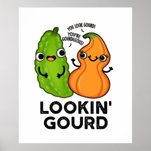 Poster Lookin Gourd Cute Veggie Pun