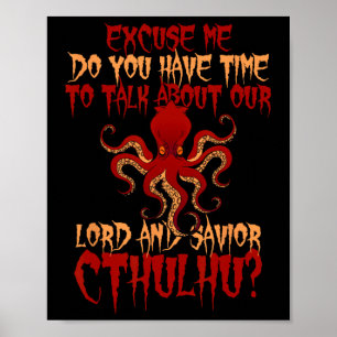 Poster Lord E Savior Cthulhu Octopus Querem Conversar Hal