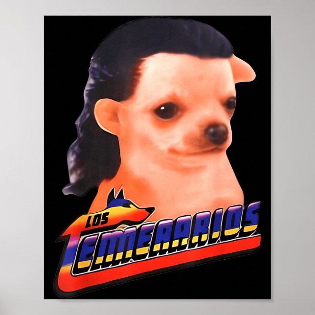 Poster Los Temerarios Funny Dog Chihuahua  (Frente)