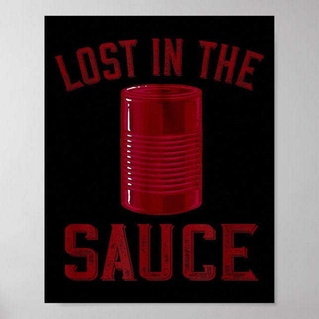 Poster Lost In The Sauce Funny Cranberry Sauce Thanksgivi (Frente)
