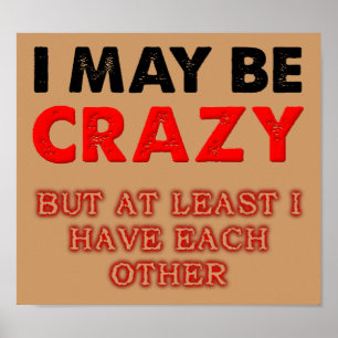 Pôster Louco, mas tenho um ao outro
