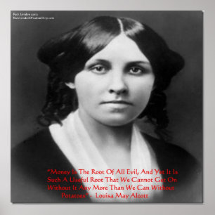 Pôster Louisa May Alcott "Dinheiro Raiz de Todo Mal" Sabe