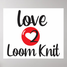 Poster Love 2 Loom Knit