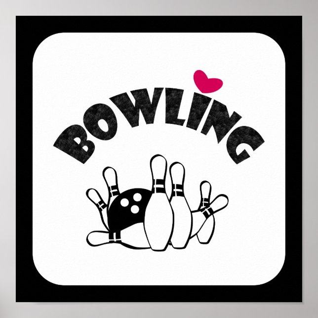 Pôster Love Bowling -  B&W Bowling Pins and Ball (Frente)