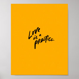 Poster "Love Is A Practice"