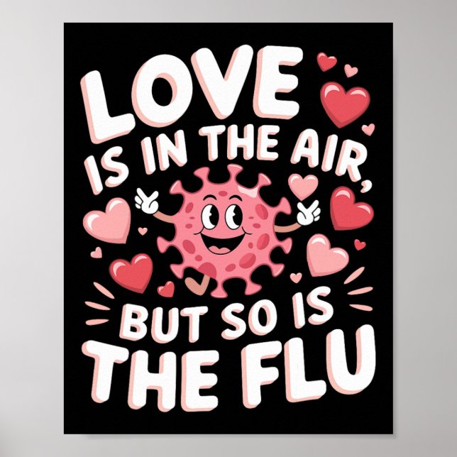 Poster Love Is In The Air But So Is The Flu Funny Valenti (Frente)