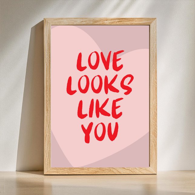 Poster Love looks like you - Custom Background Color (Love poster for Valentine's Day or just a gift for boyfriend or girlfriend.)