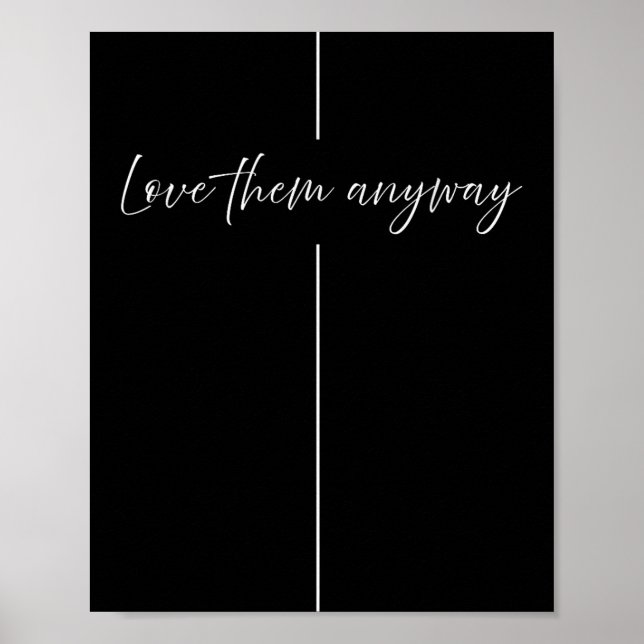 Poster Love Them Anyway Minimalistic Christian  (Frente)