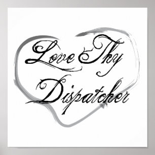 Poster Love Thy Dispatcher