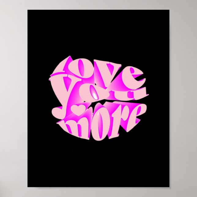 Poster Love You More Clean Typography  (Frente)