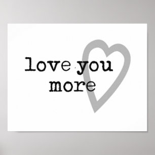 Pôster love you more modern black white gray heart