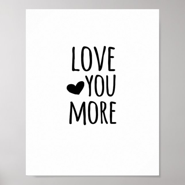 Poster Love You More Quote Timeless Classic Style  (Frente)