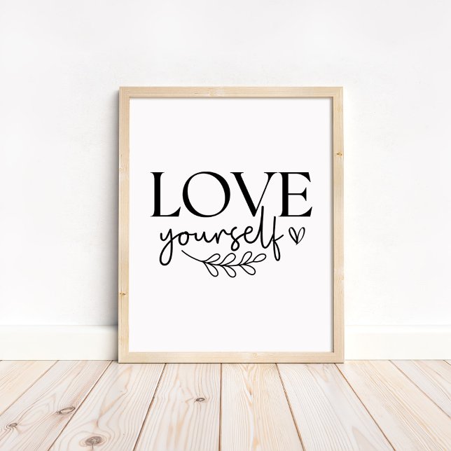 Poster Love Yourself - Boho Minimalist Motivational (Love Yourself - Boho Minimalist Motivational Poster in a neutral wooden frame)
