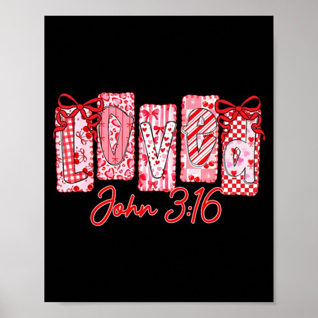 Poster Loved John 3 16 Christian Loves Valentine's Day Go (Frente)