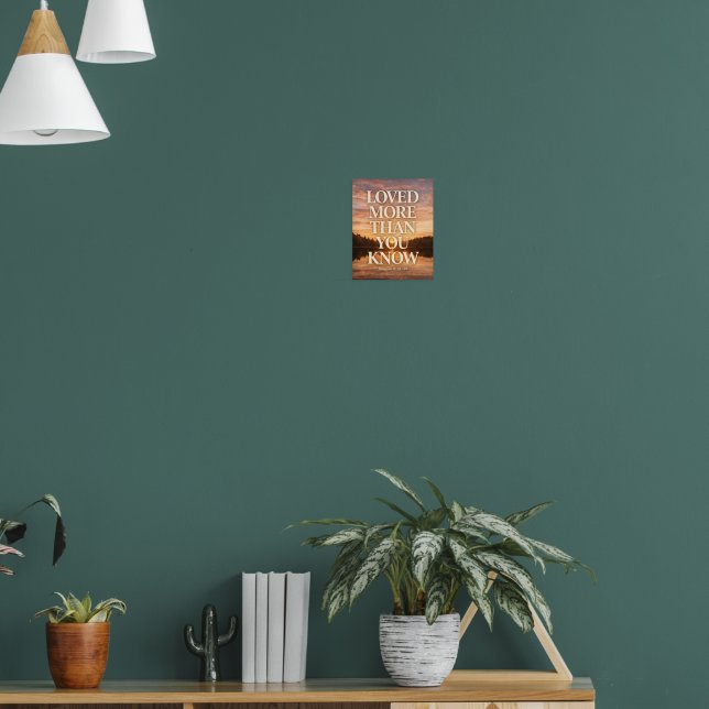 Poster Loved More Than You Know Lake Sunset Art (Sala de Estar 1)