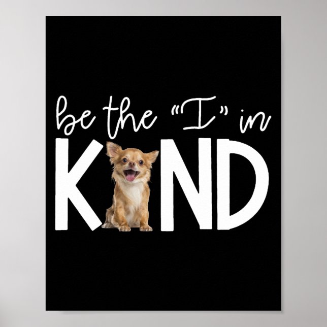 Poster Lovely Chihuahua Be The I In Kind Gift Dog Lover (Frente)