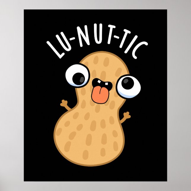 Poster Lu-nut-ic Piadas Engraçadas de Amendoim Fundo Escu (Frente)