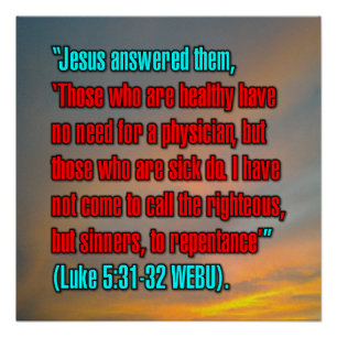 Pôster Lucas 5:31-32 WEBU