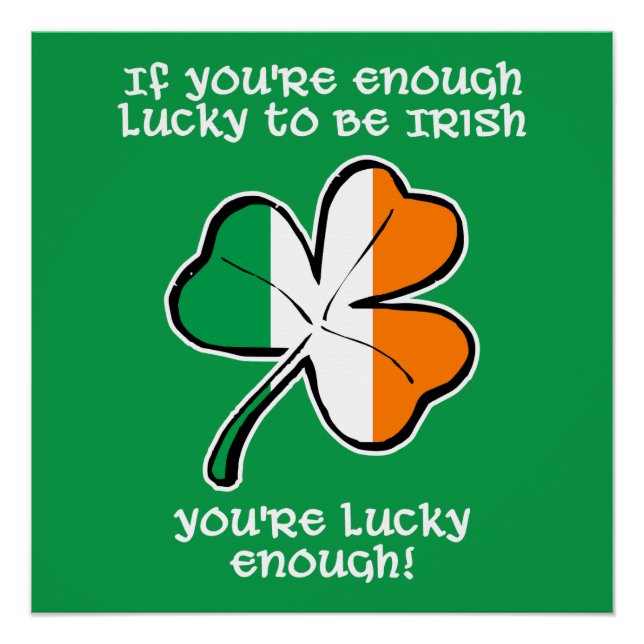 Pôster Lucky enough to be Irish (Frente)