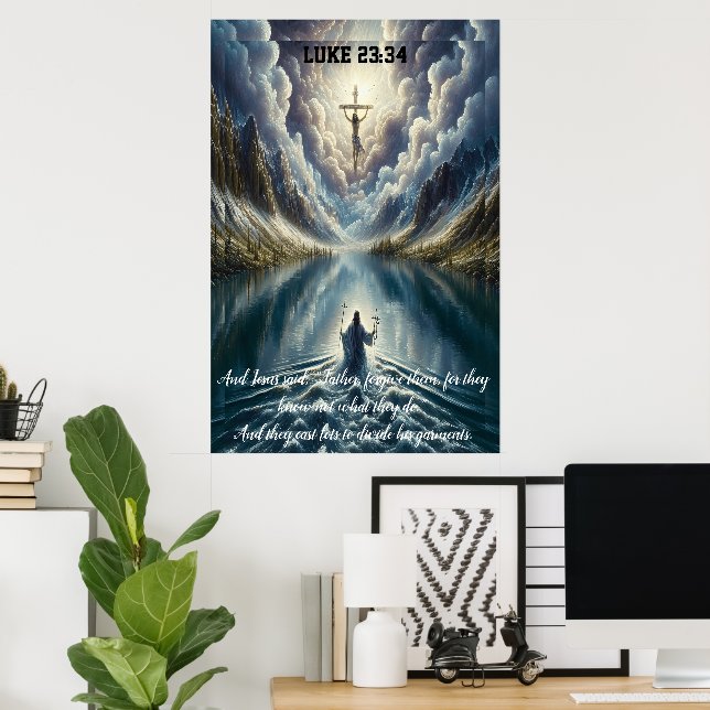 Poster Luke 23:34 E Jesus disse, "Pai, perdoe-os (Escritório em casa)