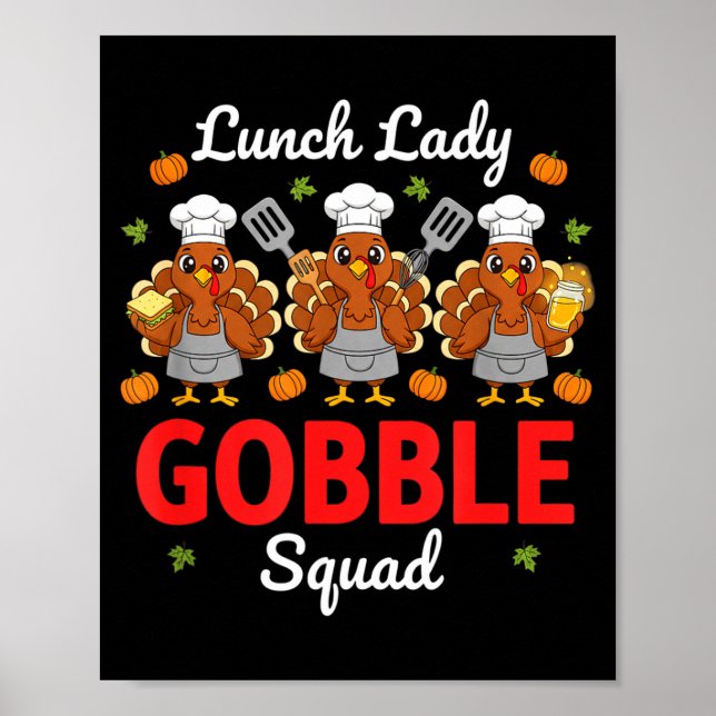 Poster Lunch Lady Thanksgiving Funny Gobble Squad  (Frente)