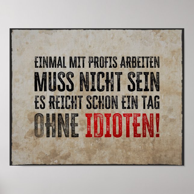 Poster Lustiger Spruch über Arbeit und Kollegen (Frente)