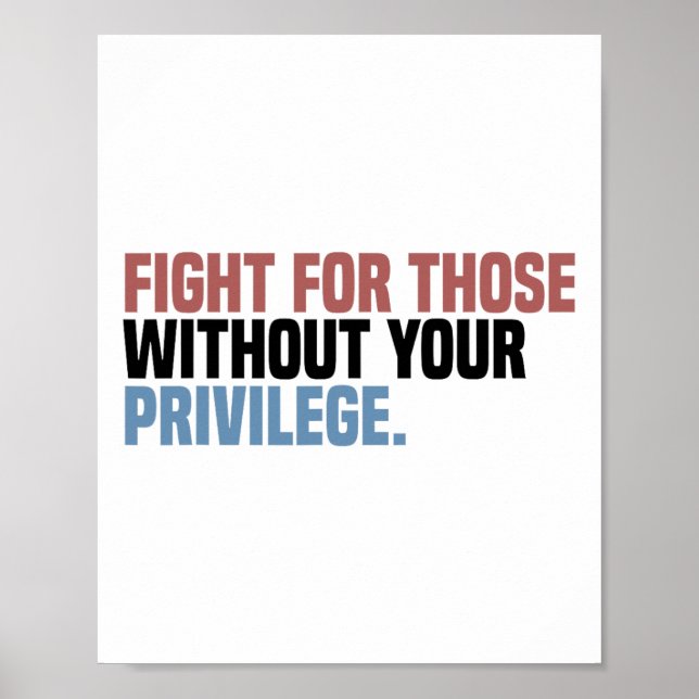 Poster Lute Por Aqueles Sem Seu Privilégio (Frente)