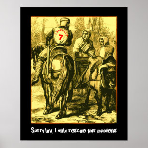 Pôster Luv pesaroso, eu salvo somente donzelas justas