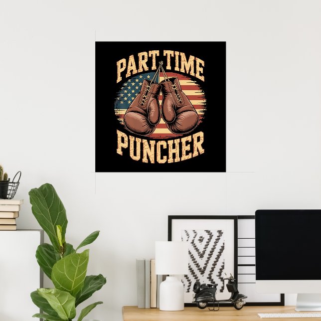 Poster Luvas de Boxe Part Time Puncher (Escritório em casa)
