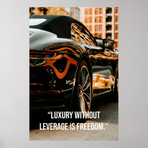 Poster Luxo Sem Alavancagem É Liberdade - Cartaz de Citaç