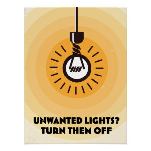 Pôster Luzes Indesejadas? Desligue-as