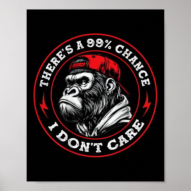 Poster Macaco Engraçado Há 99% de chance de eu não me imp (Frente)