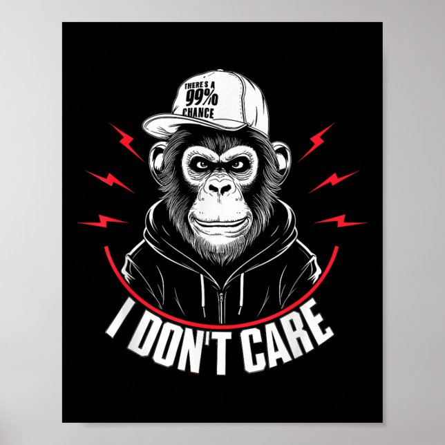 Poster Macaco Engraçado Há 99% de chance de eu não me imp (Frente)