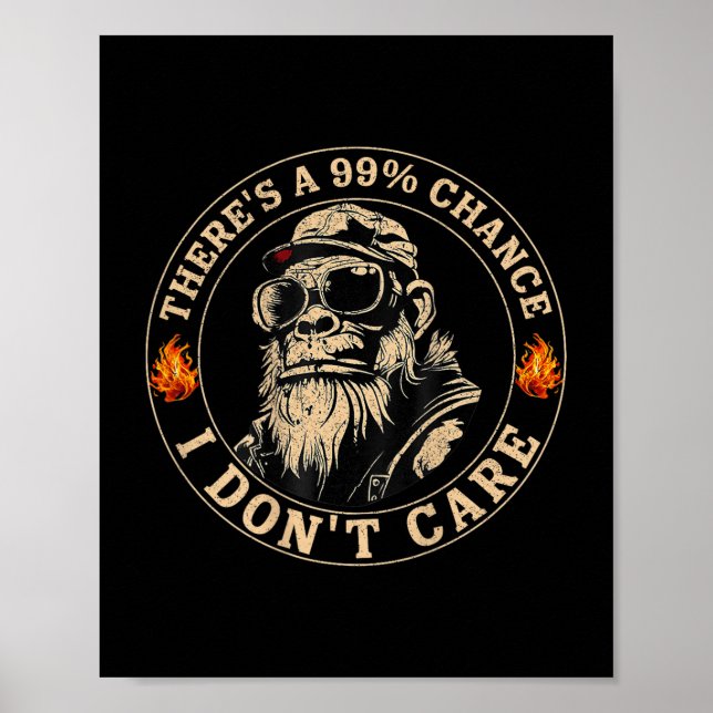 Poster Macaco Engraçado Há 99% De Possibilidade De Eu Não (Frente)