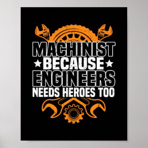 Poster Machinista Porque Engenheiros Precisam De Heróis P